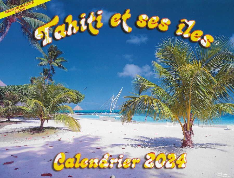 Calendrier 2024 - Tahiti et ses iles